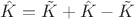 $\hat{K}=\tilde{K}+\hat{K}-\tilde{K}$