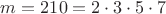 $m=210=2\cdot3\cdot5\cdot7$
