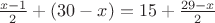 $\frac{x-1}2+(30-x)=15+\frac{29-x}2$