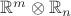 $\mathbb R^m \otimes \mathbb R_n$