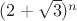 $(2+\sqrt{3})^n$