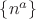 $\{n^a\}$