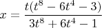 $x = \dfrac{t(t^8-6t^4-3)}{3t^8+6t^4-1}$