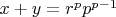 $x+y=r^pp^{p-1}$