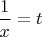 $\dfrac{1}{x}=t$