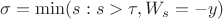 \sigma=\min(s:s>\tau, W_{s}=-y)