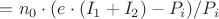 $=n_0\cdot(e\cdot(I_1+I_2)-P_i)/ P_i$