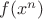 $f(x^n)$