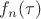 $f_{n}(\tau)$