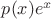 $p(x)e^x$