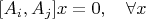 $[A_i,A_j]x=0,\quad \forall x$