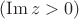 $(\operatorname{Im}z>0)$