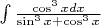 $\int \frac {\cos^3{x}dx}{\sin^3{x}+\cos^3{x}}$
