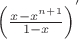 $\left( {\frac{{x - x^{n + 1} }}{{1 - x}}} \right)^'  $