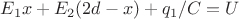 $E_1x+E_2(2d-x)+q_1/C=U$