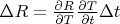 $\Delta R = \frac{\partial R}{\partial T} \frac{\partial T}{\partial t} \Delta t$