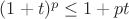 $(1+t)^p\le1+pt$