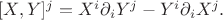 $[X,Y]^j=X^i\partial_i Y^j - Y^i\partial_i X^j.$