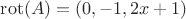 $\operatorname{rot}(A)=(0,-1,2x+1)$