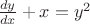 $\frac{dy}{dx}+x=y^2$