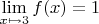 $\lim\limits_{x \mapsto 3}f(x)=1$