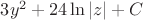 $3{y^2}+24\ln |z|+C$