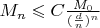 $M_n\leqslant C \frac{M_0}{(\frac{d}{n})^n}$