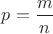 $p=\dfrac{m}{n}$