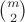 ${m \choose 2}$