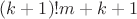 $(k+1)!m+k+1$