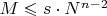 $ M\leqslant s \cdot N^{n-2}$