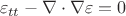 $$
\varepsilon_{t t} - \nabla \cdot \nabla \varepsilon = 0
$$