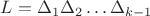 $L=\Delta_1\Delta_2\ldots\Delta_{k-1}$