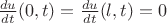 $\frac{du}{dt}(0,t)=\frac{du}{dt}(l,t)=0$