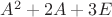 $A^2+2A+3E$