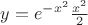 $y=e^{-x^2}\frac{x^2}{2}$