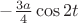 $-\frac{3a}4\cos{2t}$