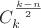 $C^{\frac{k - n}{2}}_k$