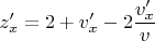 $z'_x=2+v'_x-2\dfrac{v'_x}{v}$