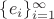 $\{ e_i\}_{i=1}^{\infty}$ $\{ e_i\}_{i=1}^{\infty}$