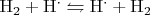 $\mathrm{H_2 + H^\cdot \leftrightharpoons H^\cdot + H_2}$