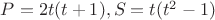 $P=2t(t+1),S=t(t^2-1)$