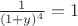 $\frac {1}{(1+y)^4}=1$
