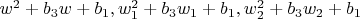 $w^2+b_3 w+b_1,  w_1^2+b_3 w_1+b_1, w_2^2+b_3 w_2+b_1$