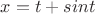 $x=t + sint$