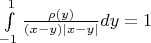 $\int\limits_{-1}^{1}\frac{\rho(y)}{(x-y)|x-y|}dy=1$