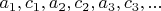 $a_1, c_1, a_2, c_2, a_3, c_3, ...$