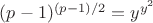 $(p-1)^{(p-1)/2} = y^{y^2}$