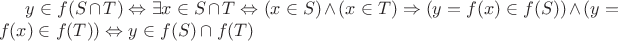 $ y \in f(S \cap T) \Leftrightarrow \exists x \in S \cap T 
\Leftrightarrow (x \in S) \wedge (x \in T)  \Rightarrow (y=f(x) \in f(S)) \wedge (y=f(x) \in f(T)) \Leftrightarrow  y \in f(S) \cap f(T) $