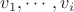 $v_1, \dotsb, v_i$
